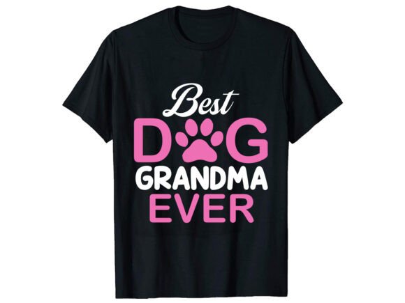 Best Dog Grandma T-Shirt Design